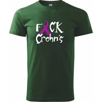 F*ck Crohns - Triko extra velké (5-8XL) - 7XL ( Lahvově zelená )