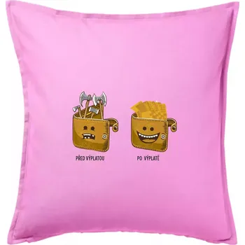 Polštář Před výplatou po výplatě (Pecka design) - Polštář 50x50 - 50x50 - Pouze potah ( Růžová )