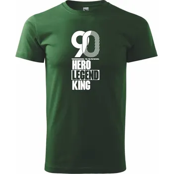 Hero, Legend, King x Queen 1990 - Triko extra velké (5-8XL) - 8XL ( Lahvově zelená )