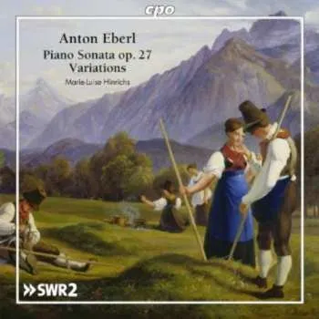 Zahraniční hudba CD Anton Eberl: Piano Sonata Op. 27; Variations 2014