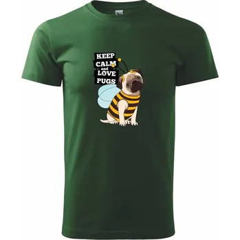 Keep calm and love pugs - Triko extra velké (5-8XL) - 8XL ( Lahvově zelená )