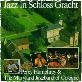 Zahraniční hudba CD Percy Humphrey: Jazz In Schloss Gracht 2014