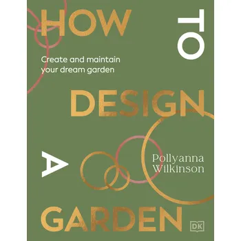 Cizojazyčná kniha How to Design a Garden – Pollyanna Wilkinson