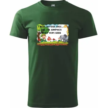 I went outside once... - Triko extra velké (5-8XL) - 7XL ( Lahvově zelená )