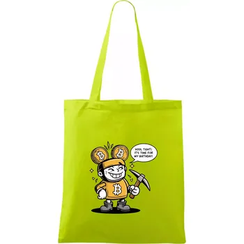 Hodl tight, it's time for my birthday! - Taška bavlněná - 42 x 38 cm ( Limetková )