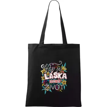 Nákupní taška Kde je láska tam je život (Pecka design) - Taška bavlněná - 42 x 38 cm ( Černá )