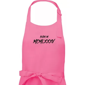 Kuchyňská zástěra Born in - Římské číslo 1985 - Dámská zástěra na vaření - Univerzální velikost ( Růžová )