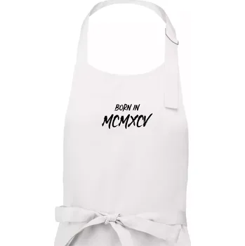 Kuchyňská zástěra Born in - Římské číslo 1995 - Dámská zástěra na vaření - Univerzální velikost ( Bílá )