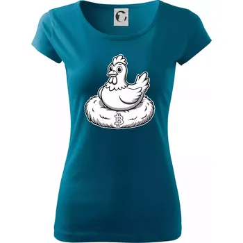 Dámské tričko Kuře sedící na bitcoinovém hnízdě - Dámské triko Pure - S ( Petrolejová )