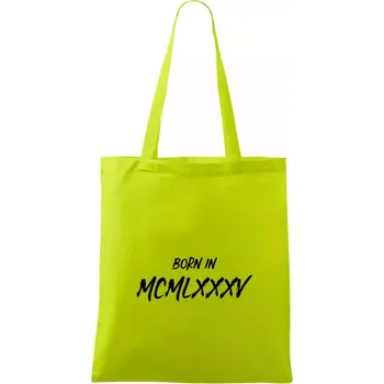 Born in - Římské číslo 1985 - Taška bavlněná - 42 x 38 cm ( Limetková )