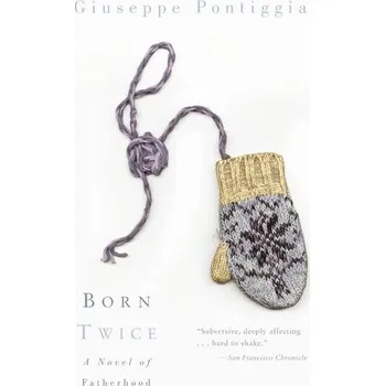Born Twice - Giuseppe Pontiggia
