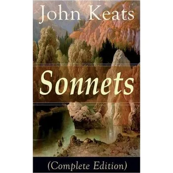 Sonnets (Complete Edition) - Keats, John