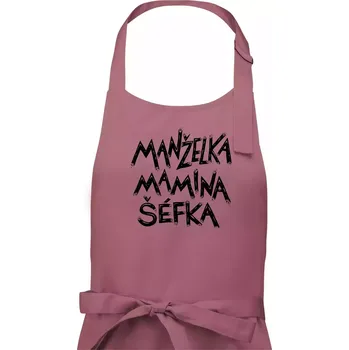 Kuchyňská zástěra Manželka mamina šéfka - nápis štětkou (Pecka design) - Dámská zástěra na vaření - Univerzální velikost ( Starorůžová )