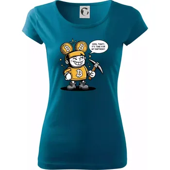Dámské tričko Hodl tight, it's time for my birthday! - Dámské triko Pure - 3XL ( Petrolejová )