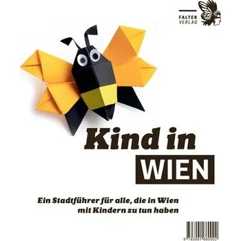 Cestování Kind in Wien [DE] (2025, Brožovaná, Falter Verlag)