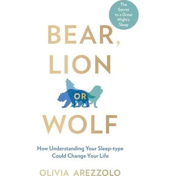 Cizojazyčná kniha Bear, Lion or Wolf : How Understanding Your Sleep Type Could Change Your Life