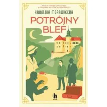 Potrójny blef - Karolina Morawiecka