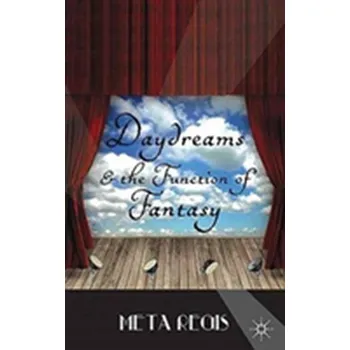 Učebnice Daydreams and the Function of Fantasy - Regis, Ed