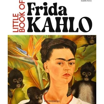Umění Little Book of Frida Kahlo - Pütz, Karin