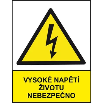 Značení Plastová tabulka A4 Vysoké napětí životu nebezpečno