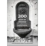 200 klíčů od Atlantidy - Ondřej Kašina…