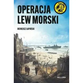 Operacja Lew Morski - Ireneusz Łapiński