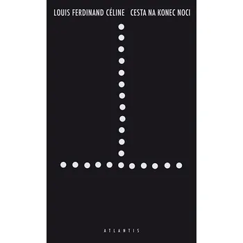Kniha Cesta na konec noci - Louis Ferdinand Céline - e-kniha