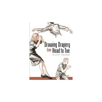 Cizojazyčná kniha Drawing Drapery from Head to Toe - Young, Cliff