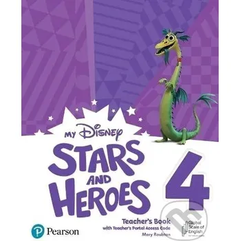 Učebnice My Disney Stars and Heroes 4 Teacher´s Book with Teacher´s Portal Access Code BE - Mary Roulston Pearson