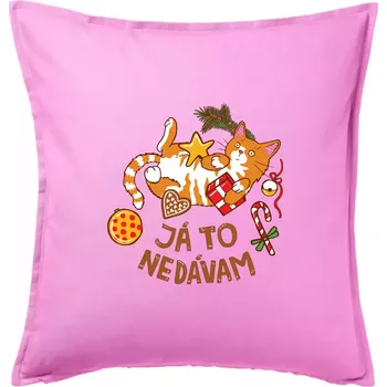 Polštář Ja to nedávam - Vanoční shon (Pecka design) - Polštář 50x50 - 50x50 - Pouze potah ( Růžová )