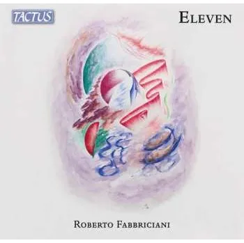 Zahraniční hudba CD Roberto,fabbriciani / Andreuccetti: Eleven 2025