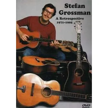 Zahraniční hudba DVD Stefan Grossman: A Retrospective 1971 - 1995 2003