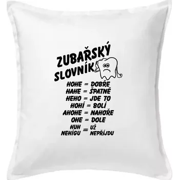 Polštář Zubařský slovník - Polštář 50x50 - 50x50 - Pouze potah ( Bílá )