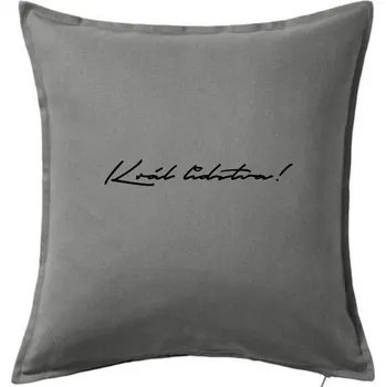 Polštář Řekni to - Král lidstva - Polštář 50x50 - 50x50 - Pouze potah ( Tmavě šedý melír )