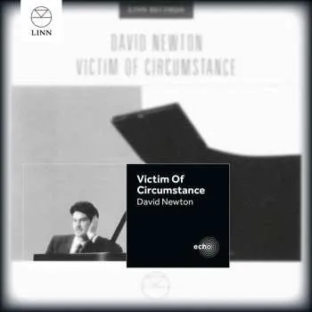Zahraniční hudba CD David Newton: Victim Of Circumstance 2015