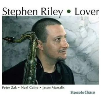 Zahraniční hudba CD Stephen Riley Quartet: Lover 2013