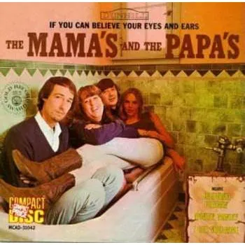 Hudba CD The Mamas & The Papas: If You Can Believe Your Eyes And Ears 1998