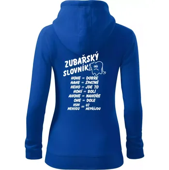 Dámská mikina Zubařský slovník - Dámská mikina trendy zipper s kapucí - 2XL ( Královská modrá )