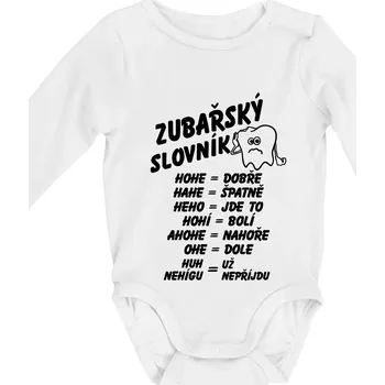 Zubařský slovník - Body kojenecké s dlouhým rukávem - Dlouhý r. do 3 měs ( Bílá )