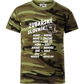 Zubařský slovník - Dětské maskáčové triko - 146 cm/10 let ( Zelený maskáč )