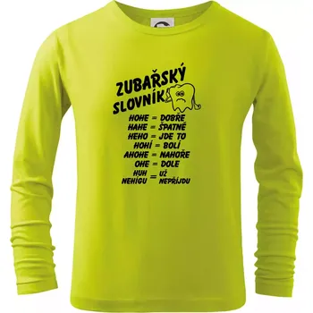 Zubařský slovník - Triko dětské Long Sleeve - 146 cm/10 let ( Limetková )