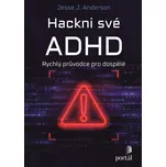 Hackni své ADHD: Rychlý průvodce pro…