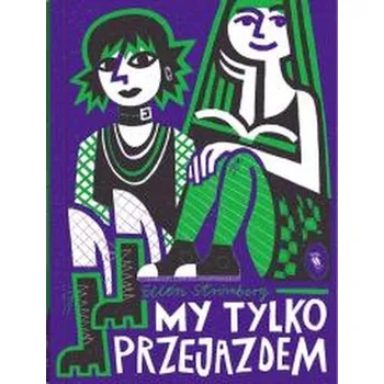 My tylko przejazdem - Ellen Stromberg