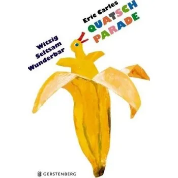 První čtění Eric Carles Quatsch-Parade - Carle, Eric