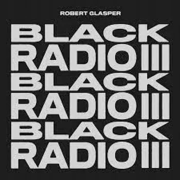 Zahraniční hudba Black Radio III Robert Glasper Vinylová Deska