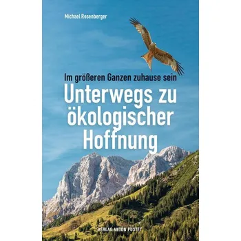 Osobní rozvoj Unterwegs zu ökologischer Hoffnung - Rosenberger, Michael