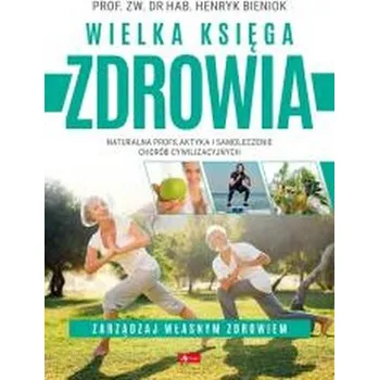 Wielka księga zdrowia - HENRYK BIENIOK
