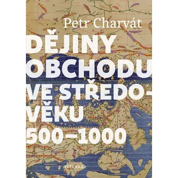 Dějiny obchodu ve středověku 500-1000 -…