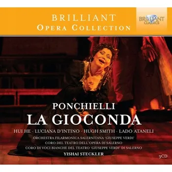 Zahraniční hudba BRILLIANT OPERA COLLECTION: PONCHIELLI: LA GIOCONDA DANIEL OREN, SALERNO, SYMPHONIC ORCHESTRA OF TEATRO VERDI CD