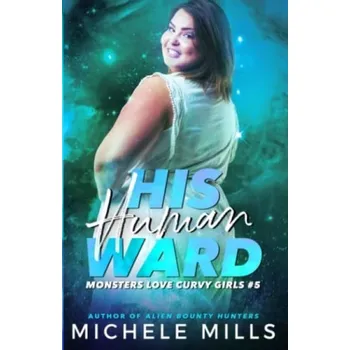 Cizojazyčná kniha His Human Ward - Mills, Michele